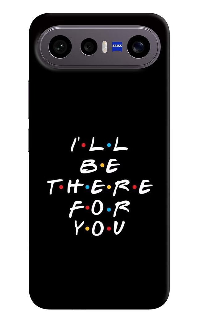 I'll Be There For You Vivo X300 FE 5G Hard Case Back Cover by Casekaro