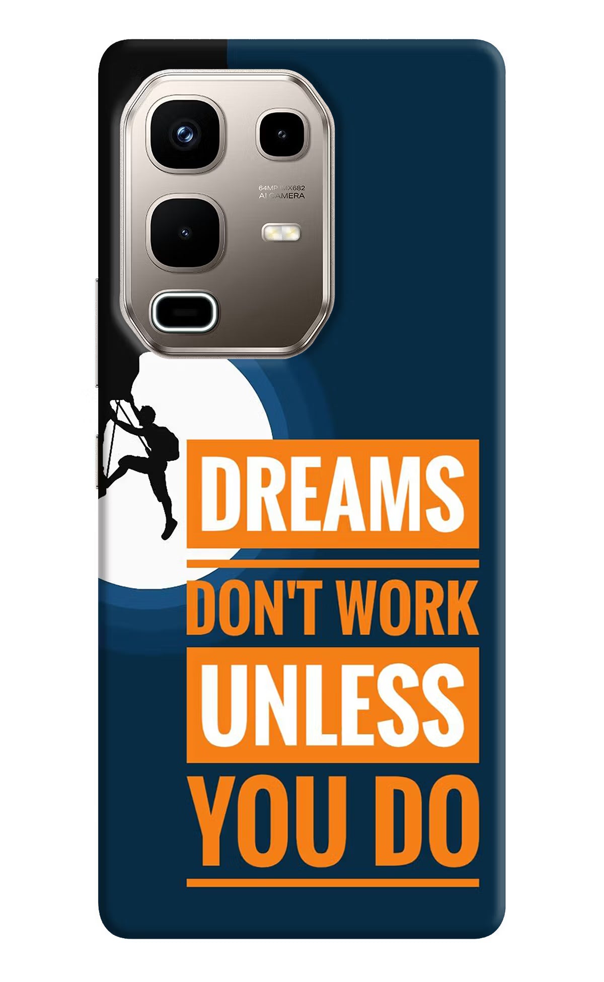 Dreams Don’T Work Unless You Do Infinix Note 50s 5G Plus Back Cover