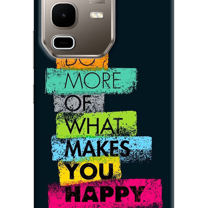 Do More Of What Makes You Happy Infinix Note 50s 5G Plus Hard Case Back Cover by Casekaro
