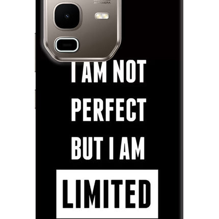 I Am Not Perfect But I Am Limited Edition Infinix Note 50s 5G Plus Hard Case Back Cover by Casekaro