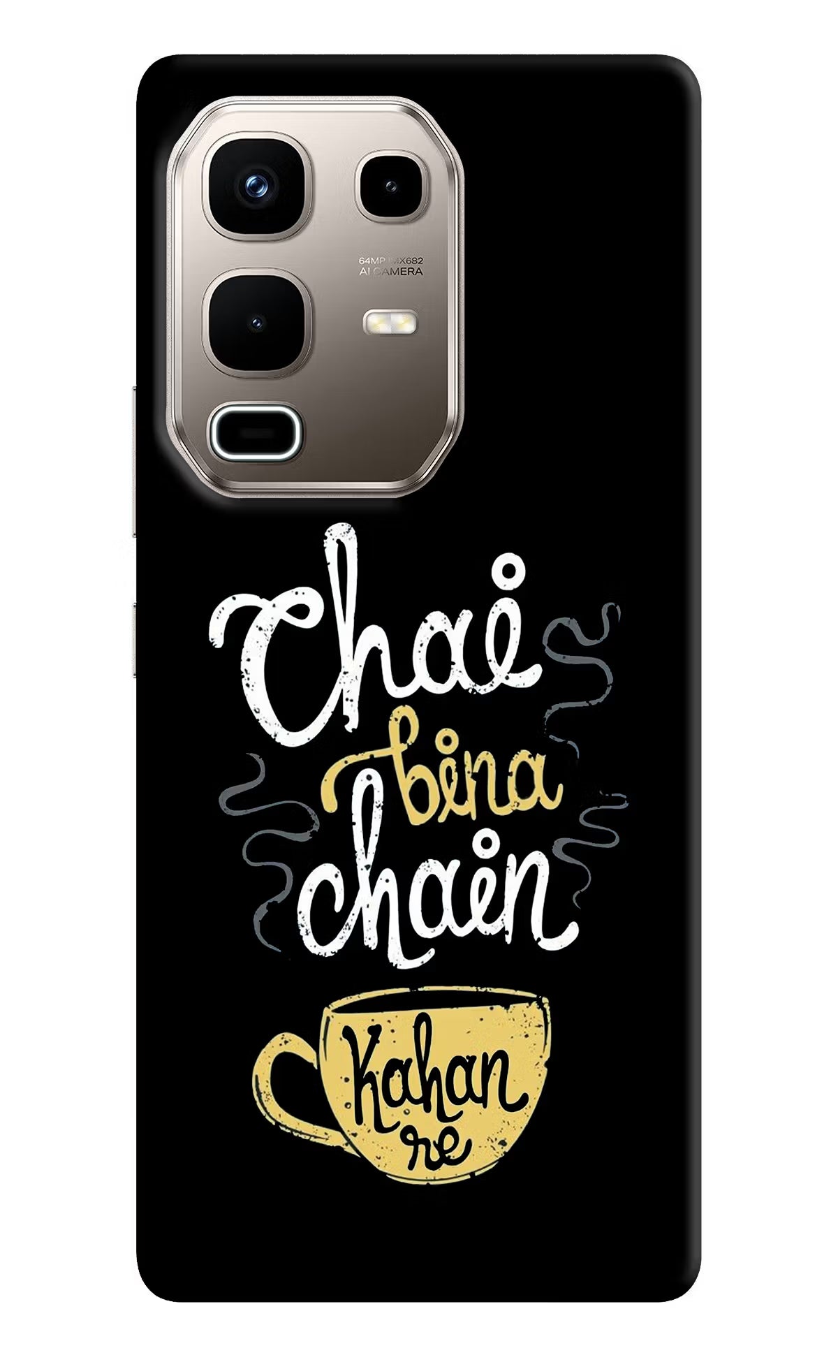 Chai Bina Chain Kaha Re Infinix Note 50s 5G Plus Back Cover