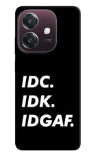 Idc Idk Idgaf Oppo A3 5G Hard Case Back Cover by Casekaro