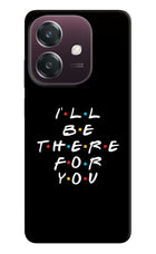 I'll Be There For You Oppo A3 5G Hard Case Back Cover by Casekaro