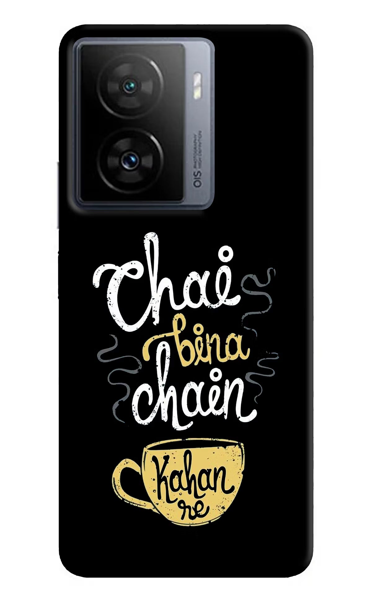 Chai Bina Chain Kaha Re iQOO Z7 5G Back Cover