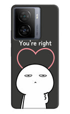You're Right iQOO Z7 5G Hard Case Back Cover by Casekaro