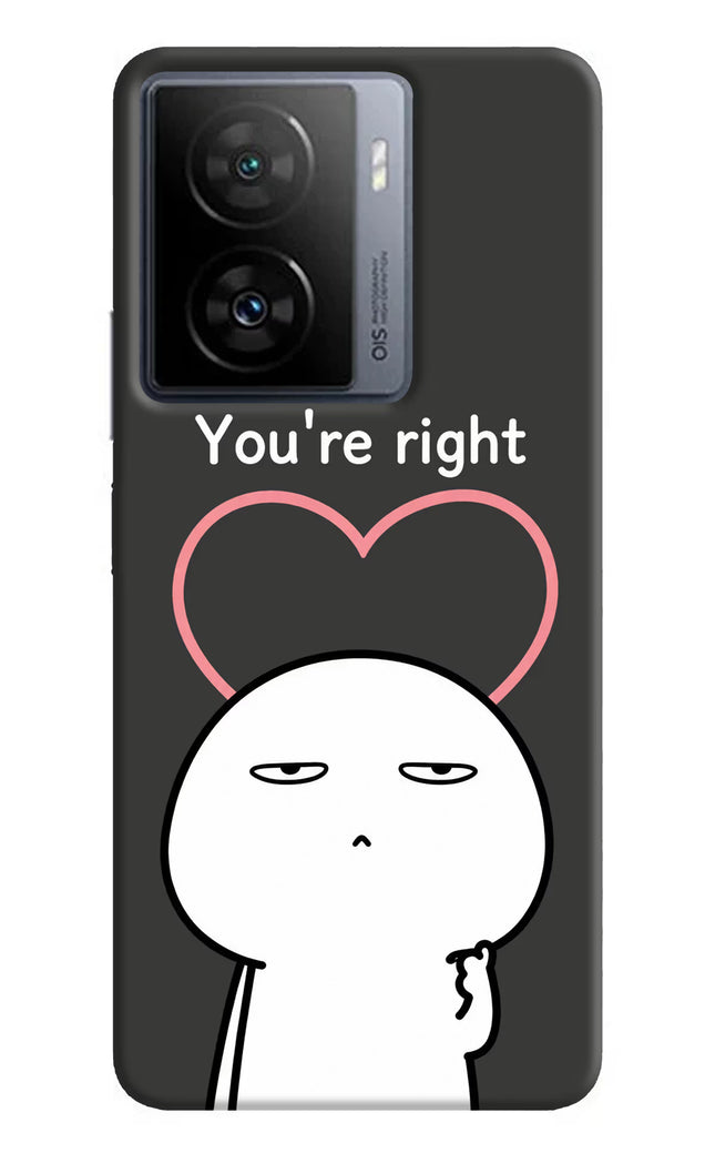You're Right iQOO Z7 5G Hard Case Back Cover by Casekaro