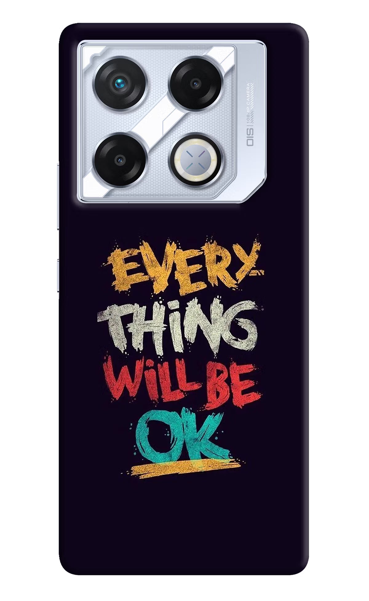 Everything Will Be Ok Infinix GT 20 Pro Back Cover