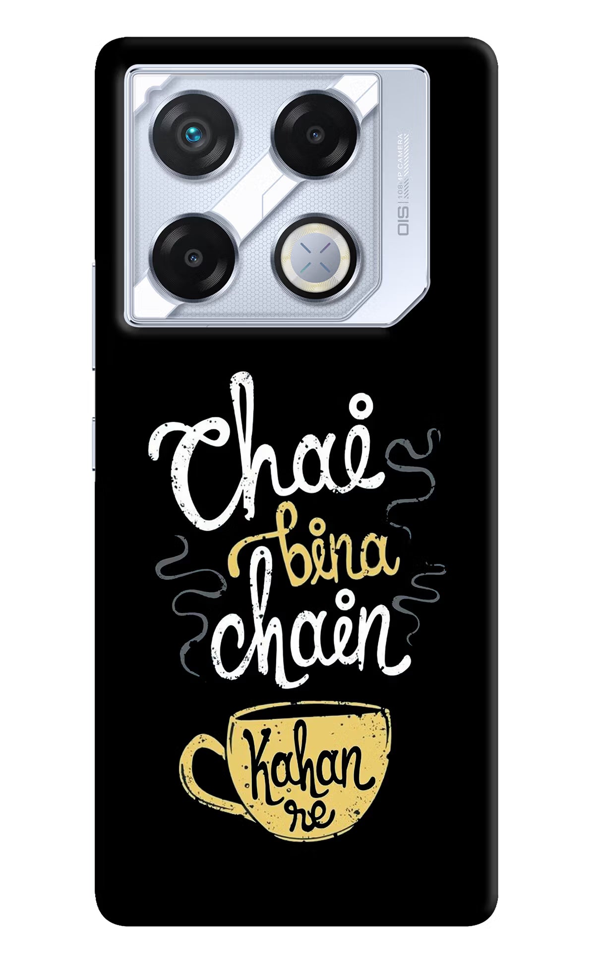 Chai Bina Chain Kaha Re Infinix GT 20 Pro Back Cover