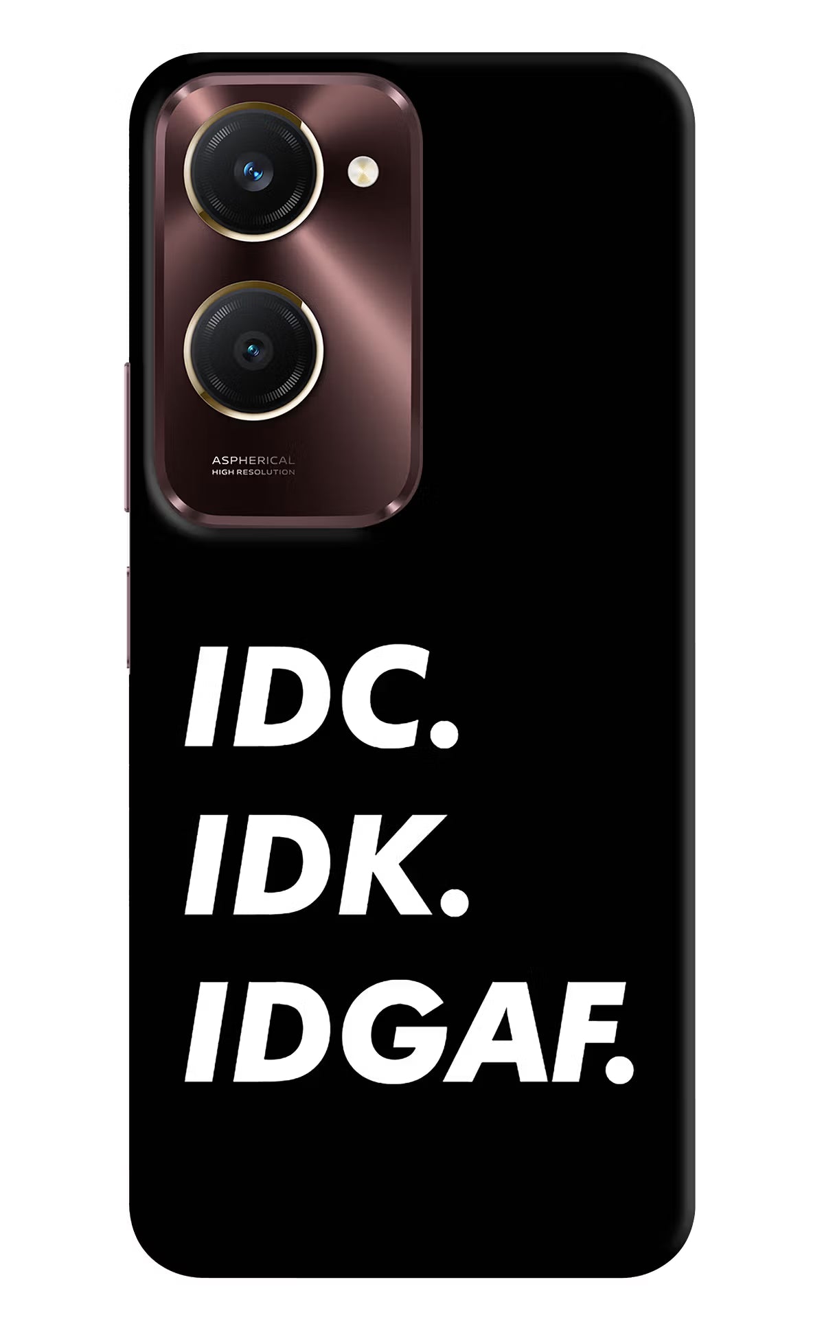 Idc Idk Idgaf Vivo Y28e 5G Back Cover