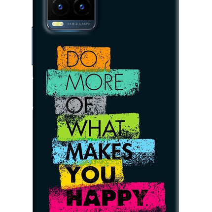 Do More Of What Makes You Happy Vivo Y21T Hard Case Back Cover by Casekaro