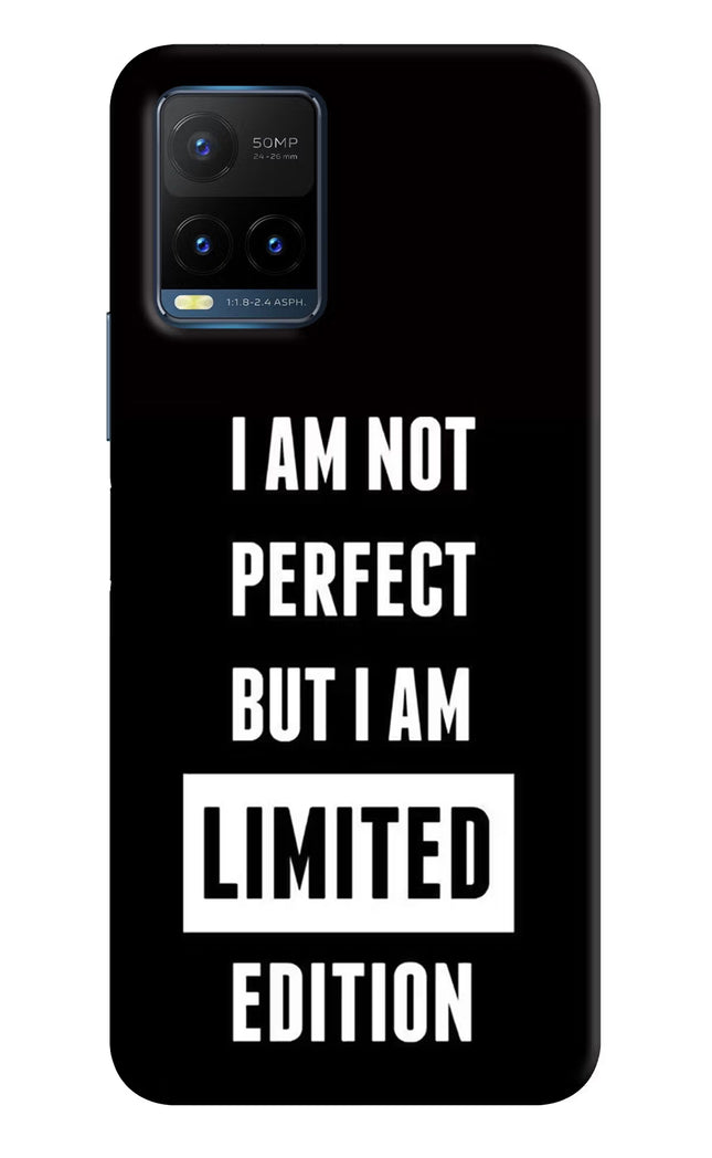 I Am Not Perfect But I Am Limited Edition Vivo Y21T Hard Case Back Cover by Casekaro