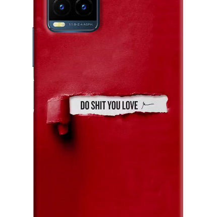 Do Shit You Love Vivo Y21T Hard Case Back Cover by Casekaro