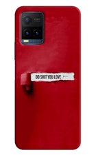 Do Shit You Love Vivo Y21T Hard Case Back Cover by Casekaro