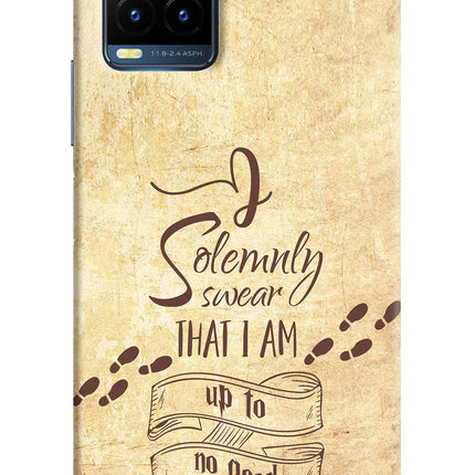 I Solemnly swear that i up to no good Vivo Y21T Hard Case Back Cover by Casekaro