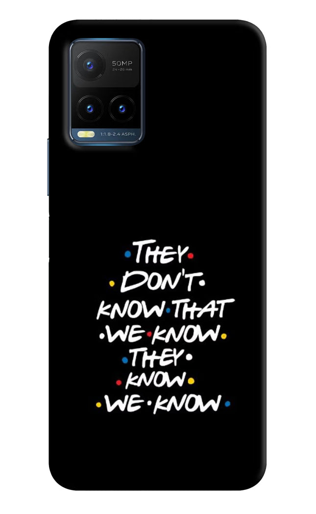FRIENDS Dialogue Vivo Y21T Hard Case Back Cover by Casekaro