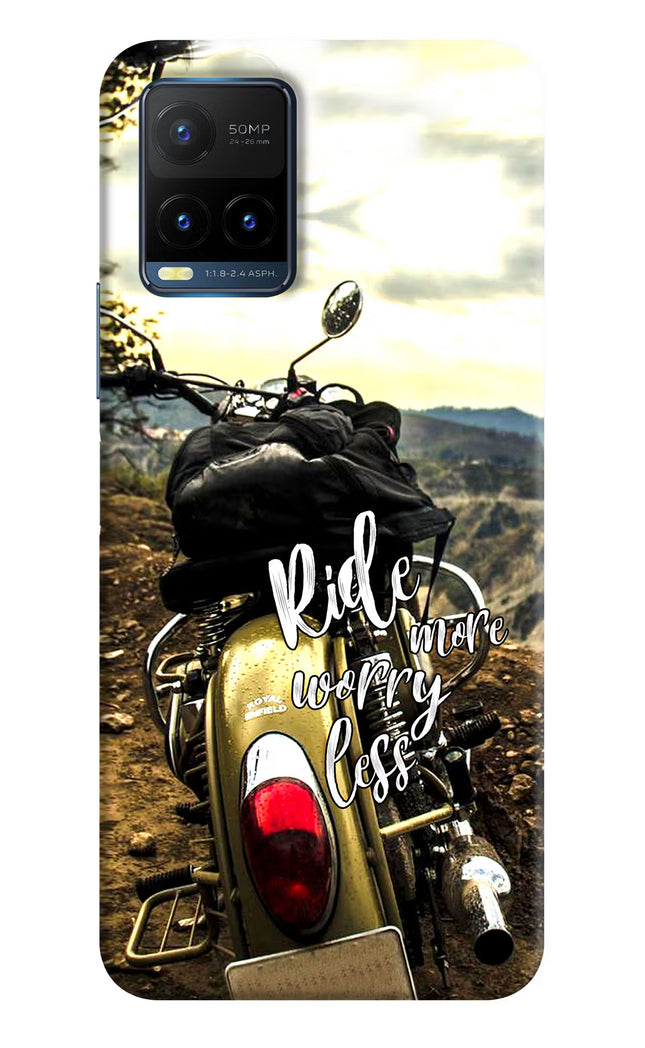 Ride More Worry Less Vivo Y21T Hard Case Back Cover by Casekaro