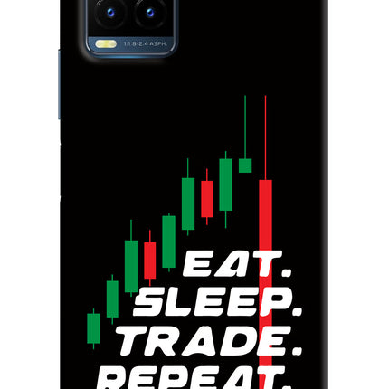 Eat Sleep Trade Repeat Vivo Y21T Hard Case Back Cover by Casekaro