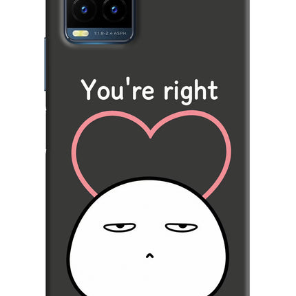 You're Right Vivo Y21T Hard Case Back Cover by Casekaro