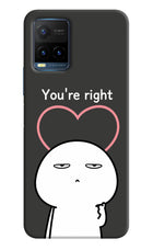 You're Right Vivo Y21T Hard Case Back Cover by Casekaro