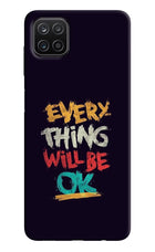 Everything Will Be Ok Samsung A12 Hard Case Back Cover by Casekaro