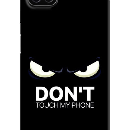 Don'T Touch My Phone Samsung A12 Hard Case Back Cover by Casekaro
