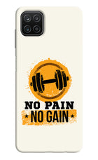 No Pain No Gain Samsung A12 Hard Case Back Cover by Casekaro