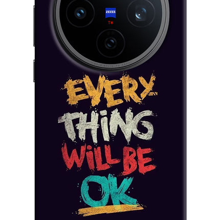 Everything Will Be Ok Vivo X200T Back Cover