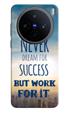 Never Dream For Success But Work For It Vivo X200T Back Cover