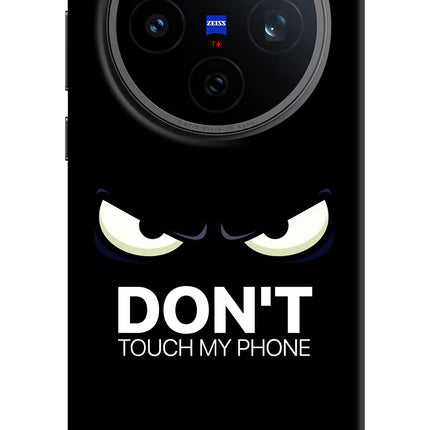 Don'T Touch My Phone Vivo X200T Back Cover