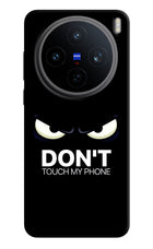 Don'T Touch My Phone Vivo X200T Back Cover