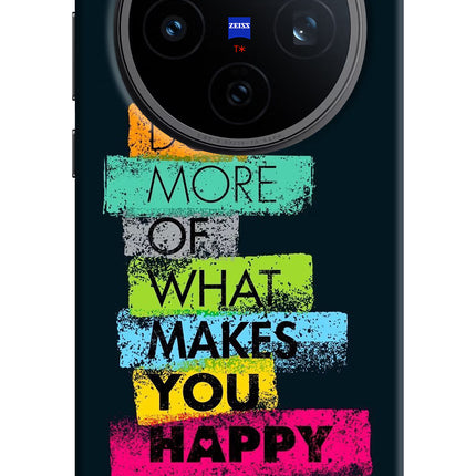 Do More Of What Makes You Happy Vivo X200T Back Cover