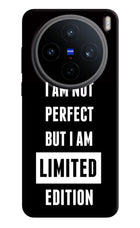 I Am Not Perfect But I Am Limited Edition Vivo X200T Back Cover