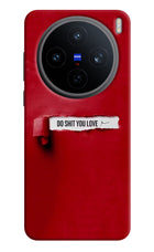 Do Shit You Love Vivo X200T Back Cover