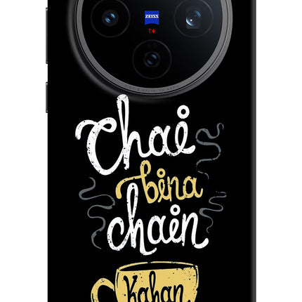 Chai Bina Chain Kaha Re Vivo X200T Back Cover