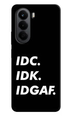 Idc Idk Idgaf OnePlus Nord CE6 Lite Back Cover