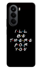 I'll Be There For You OnePlus Nord CE6 Lite Back Cover