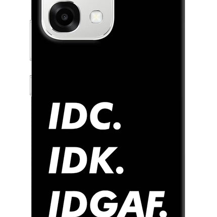 Idc Idk Idgaf Oppo F33 5G Back Cover