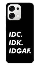 Idc Idk Idgaf Oppo F33 5G Back Cover