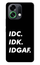 Idc Idk Idgaf OPPO K13 Turbo Pro 5G Back Cover