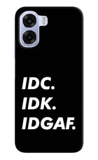 Idc Idk Idgaf OPPO K14x 5G Back Cover