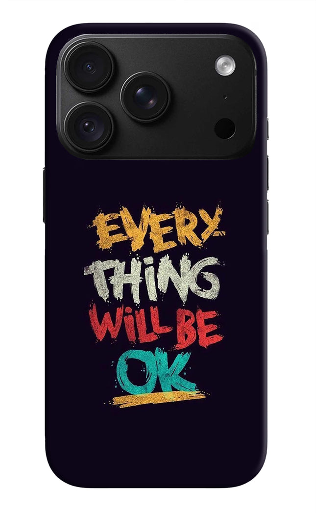 Everything Will Be Ok iPhone 18 Pro Back Cover