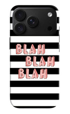 Blah Blah Blah iPhone 18 Pro Back Cover