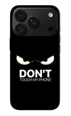 Don'T Touch My Phone iPhone 18 Pro Max Back Cover
