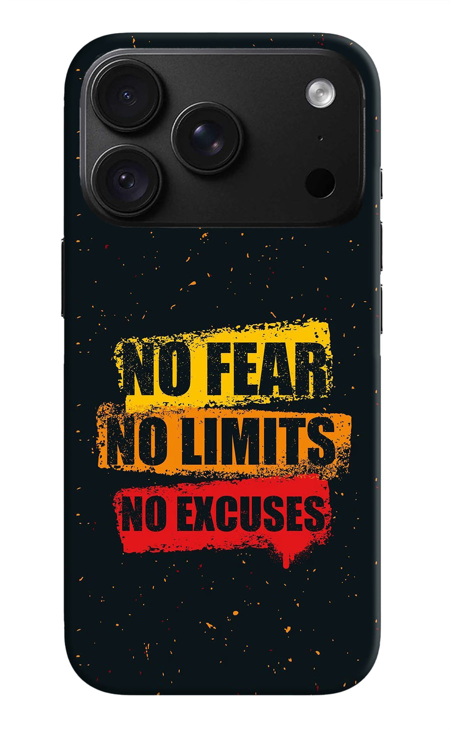 No Fear No Limits No Excuse iPhone 18 Pro Max Back Cover, Hard case