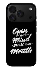 Open Your Mind Before Your Mouth iPhone 18 Pro Max Hard Case Back Cover by Casekaro