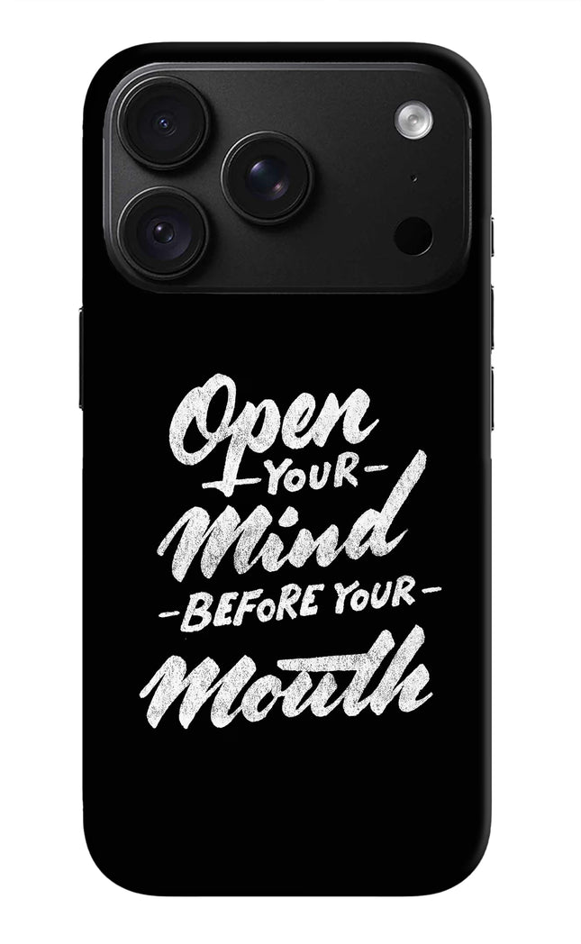 Open Your Mind Before Your Mouth iPhone 18 Pro Max Back Cover