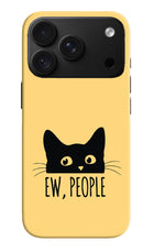 Ew People Catitude iPhone 18 Pro Max Back Cover