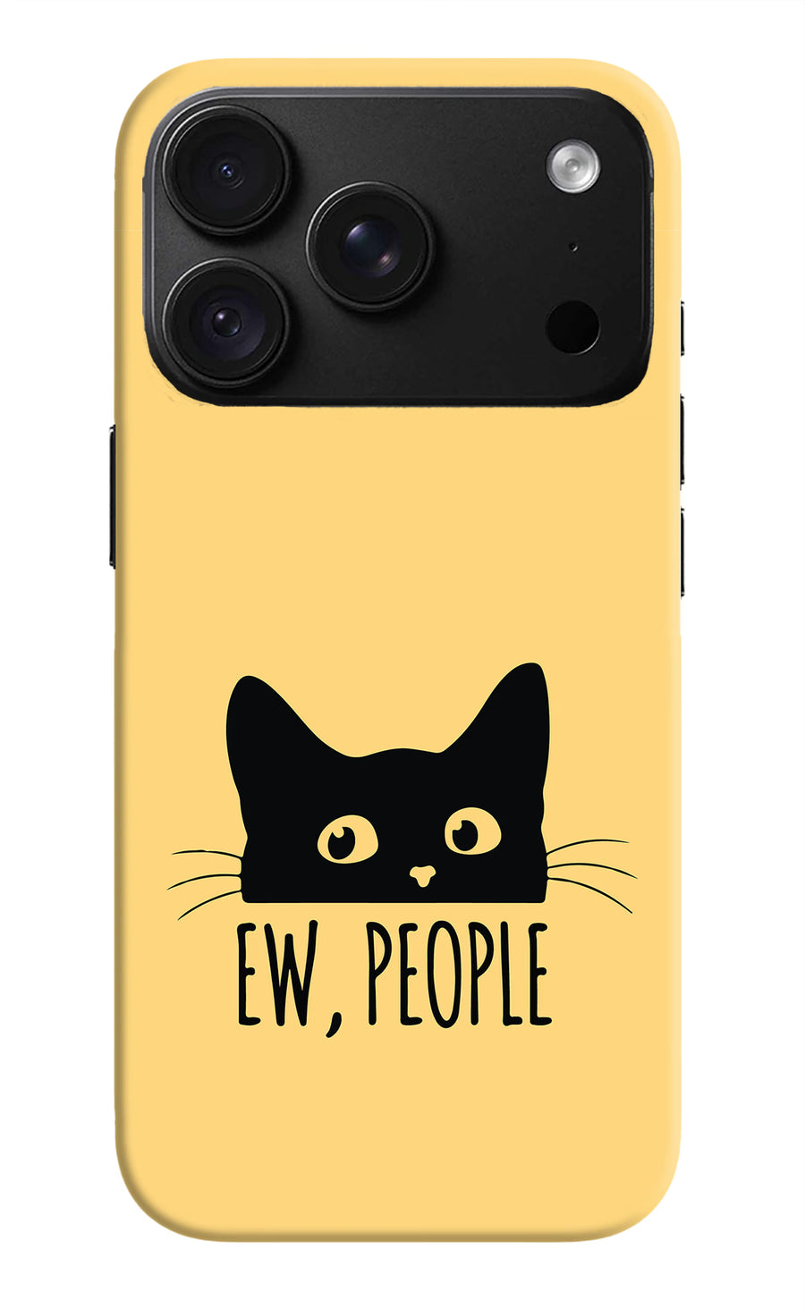 Ew People Catitude iPhone 18 Pro Max Back Cover, Hard case