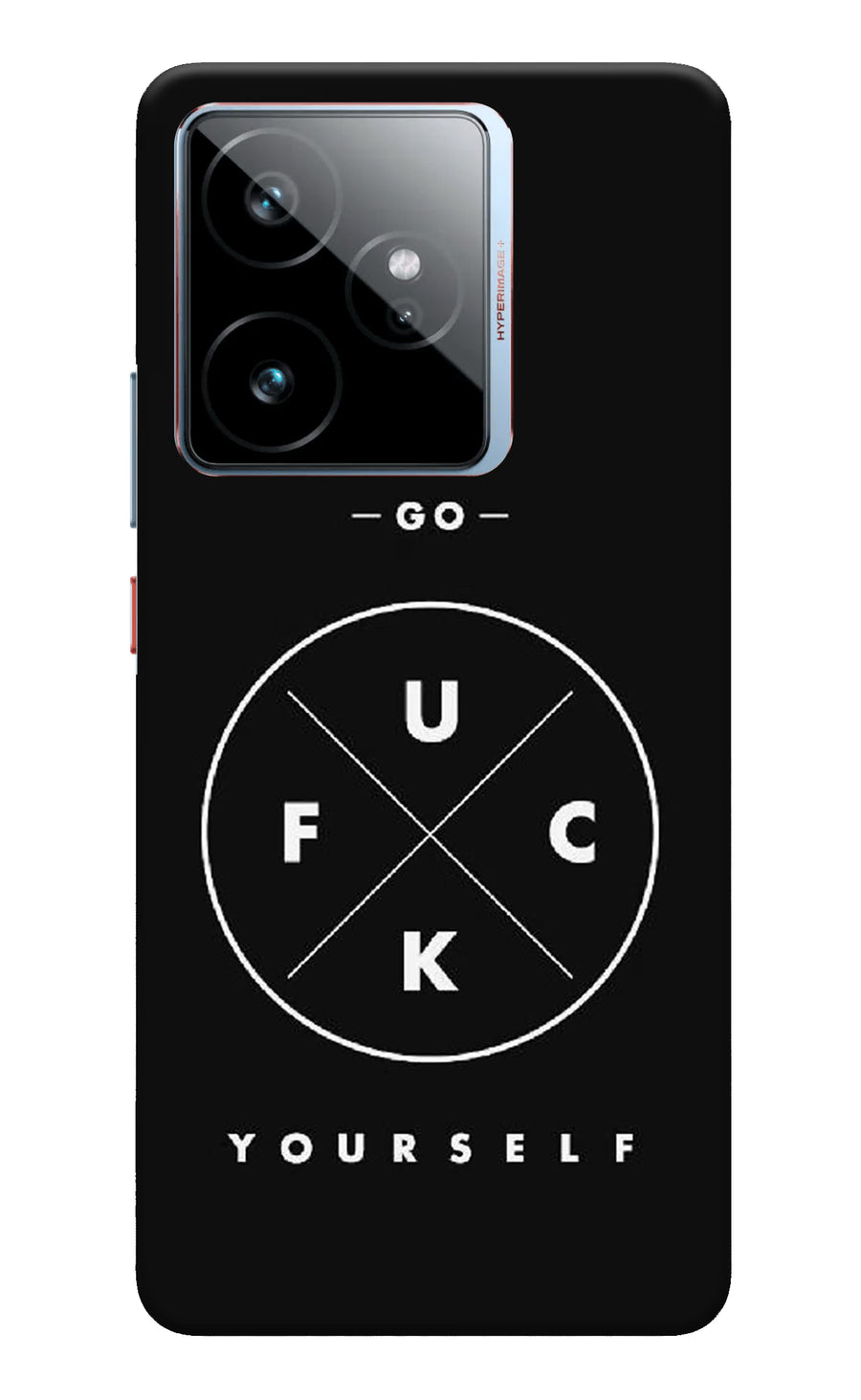 Go Fuck Yourself Realme GT 7 Back Cover, Hard case