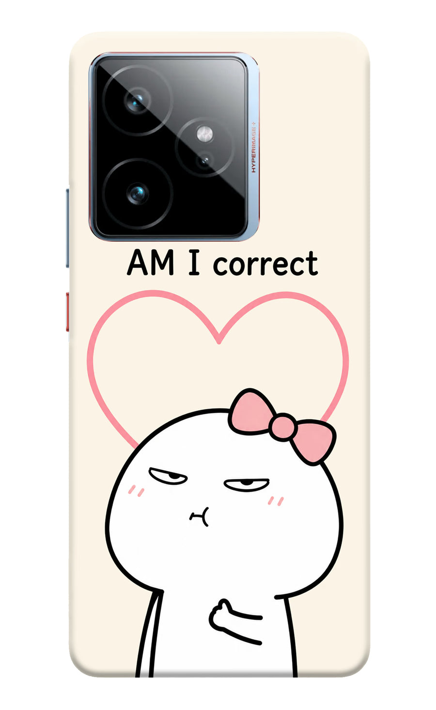 Always Right Realme GT 7 Back Cover, Hard case